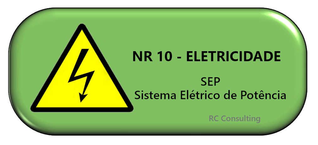 NR 10 - Sistema Elétrico de Potência (SEP)